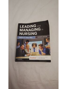 Leading and Managing in Nursing 7th Edition Patricia S Yoder-Wise PB Elsevier